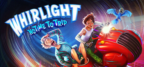 Whirlight – No Time To&nbsp;Trip