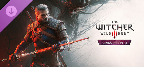 The Witcher 3 Wild Hunt — Songs of the&nbsp;Past