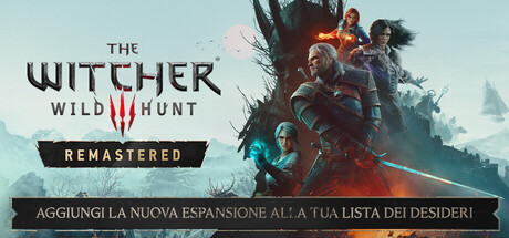 The Witcher 3: Wild Hunt —&nbsp;Remastered